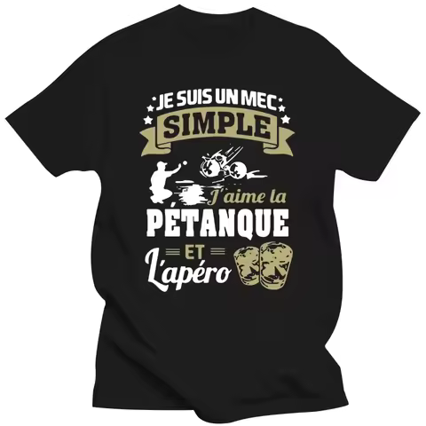 je suis un mec simple j aime la petanque et lapero t shirt men Customized cotton O Neck Gift Comical