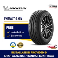 Michelin Primacy 4 SUV 17 19 inch Tyre (INSTALLATION/DELIVERY WEST MY) Tayar Tire [YEAR 2024]