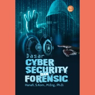 Basic Cyber Security and Forensic Book - Hanafi