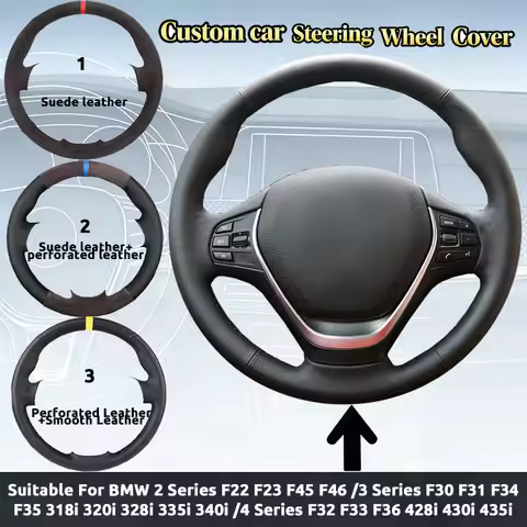 Custom Suede Leather Car Steering Wheel Cover For BMW F22 F23 F45 F46 /F30 F31 F34 F35 318i 320i 328