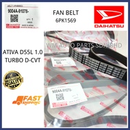『WM』DAIHATSU ATIVA 1.0 TURBO D-CVT D55L 2021 FAN BELT 9004A-91078 6PK1569