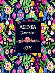 Agenda 2023 journalier A4: Planificateur et organiseur journalier pratique pour l'année 2023 , 1 pag