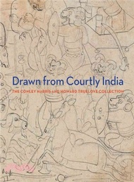 27359.Drawn from Courtly India ─ The Conley Harris and Howard Truelove Collection