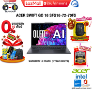 [ผ่อน 0% 10 ด.]ACER SWIFT GO 16 SFG16-72-70FS/ประกัน 3 YEARS