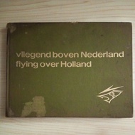 VLIEGEND BOVEN NEDERLAND FLYING OVER HOLLAND BOOK