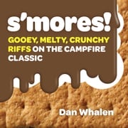 S'mores! Dan Whalen