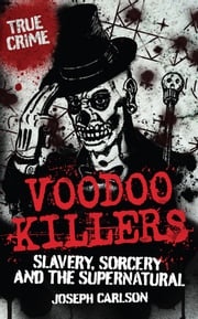 Voodoo Killers Joseph Carlson