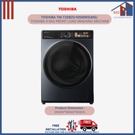 TOSHIBA TW-T25BZU105MWS(MG) 9.5KG FRONT LOAD WASHING MACHINE