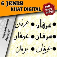 (soft copy) SERVIS NAMA KHAT DIGITAL (NASAKH/ THULUTH/KUFI/KUFI REGULAR/ FARISI/SANA')