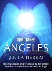 Ángeles En La Tierra Diana Baker