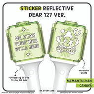Sticker Deco Reflective NCT 127 DEAR 127 Kpop Decal for NEOBONG/ Lightstick Phonecase Laptop/ Notebo