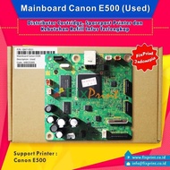 Canon E500 Board - Canon E500 Used Mainboard FPJNew2714