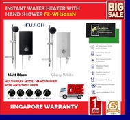 FUJIOH FZ-WH5033N INSTANT WATER HEATER WITH HAND SHOWER / Free Express Delivery