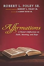 Affirmations: A Pastor's Reflections on Faith, Meaning, and Hope