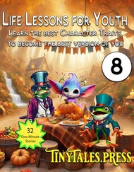 Life Lesson for Youth #8, Learn The Best character Traits To Become the Best Version Of You Tiny Tal