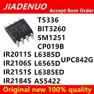 5PCS IR2011S IR2106S IR2151S IR2184S L6385D L6565D L6385ED AS5422 T5336 BIT3260 SM1251 CP019B UPC842