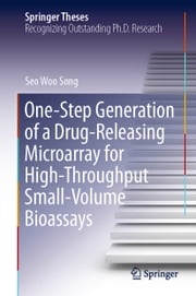 One-Step Generation of a Drug-Releasing Microarray for High-Throughput Small-Volume Bioassays Seo Woo Song