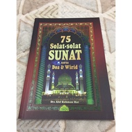 Buku 75 Solat-Solat Sunat Serta Doa&Wirid Rumi .(R101)