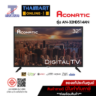 Aconatic LED Digital TV 32  ดิจิตอลทีวี ขนาด 32 นิ้ว รุ่น 32HD514AN รุ่นปี 2022 THAIMART ไทยมาร์ท/จำ