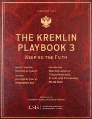 The Kremlin Playbook 3 Heather A. Conley