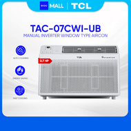 TCL 0.7HP Eco Inverter Window-Type Air Conditioner - TAC-07CWI/UB Aircon
