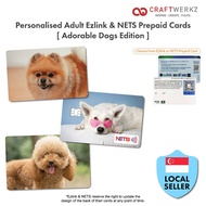 [Adorable Dogs Edition] Personalised Adult Ezlink &amp; NETS Prepaid Cards