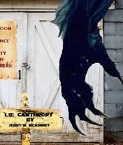 Lie Canthropy (La Mentira del Lobo) Jerry McKinney