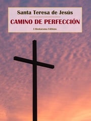 Camino de perfección Santa Teresa de Jesús