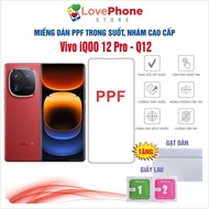 PPF Vivo IQOO 12 Pro - 12 self-healing anti-fingerprint screen protector - Love Phone
