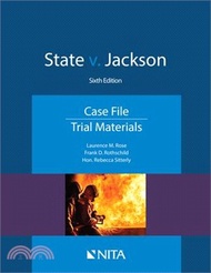 State V. Jackson: Case File, Trial Materials