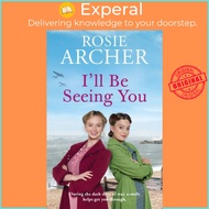 I'll Be Seeing You - Picture House Girls 2 by Rosie Archer (UK edition, paperback)