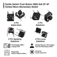 TOMBOL Tactical Switch Push Button SMD 6x6 2P 4P PIN Micro Momentary Button 6x6x5mm & 6x6x4.3mm Micr