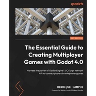 The Essential Guide to Creation Multiplayer Games with Godot 4.0