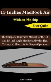 15 Inches MacBook Air With an M2 chip User Guide Audrey Tems