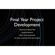FINAL YEAR PROJECT (ELECTRONICS BASED)