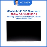 Dell Latitude 5420/Latitude 5421/Latitude 5400 14 laptop screen" FHD Non-touch 30Pin DP/N 0RH0D1