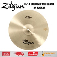 14" A Zildjian Custom Fast Crash A20536 * Please Inquire Before Ordering. *