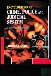 Encyclopaedia of Crime,Police And Judicial System (The Tidal Wave of Corruption) Giriraj Shah