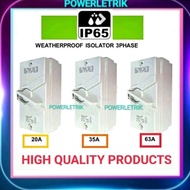 ⭐READY STOCK⭐IP65 20A 35A 63A 3 POLE WEATHERPROOF ISOLATOR / 3PHASE 20A 35A 63A SURFACE ON-OFF ISOLA