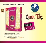 Al Quran Tulis Jilid 1 (Juz 1-10) by Sunan Tulis | mushaf tulis alquran tulis