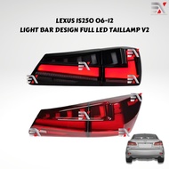 LEXUS IS250 LED TAILLAMP - LIGHT BAR DESIGN V2