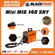BLACKFOOT - MESIN TRAFO LAS TYPE MINI MIG 140 SNY (MMA & MIG) - 220V / 50HZ / 60HZ KAWAT LAS (ELECTR
