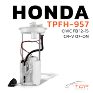 ปั๊มติ๊ก พร้อมลูกลอย ครบชุด HONDA CIVIC FB 12-15 / CR-V 07-ON - TPFH-957 -  17708-TRO-H00 / 17708-TR