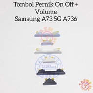 TOMBOL Samsung A73 5G / A736 SAMSUNG A73 5G On Off + Volume Button