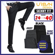 SELUAR SLEK LELAKI SKINNY FIT 29380# SLACK PANTS MEN URBAN DESIGN SELUAR KERJA LELAKI FORMAL WORK PA