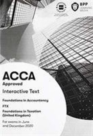 FIA Foundations in Taxation FTX FA2019 : Interactive Text by BPP Learning Media (UK edition, paperback)