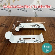Zebra Blind Clip Bracket Zebra Blind Bracket/