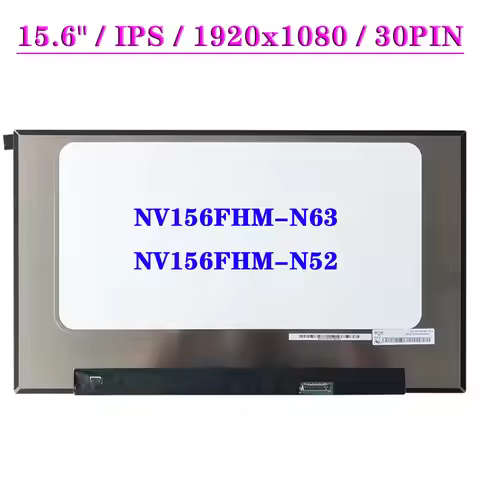 15.6" LCD Display Panel NV156FHM-N52 NV156FHM-N63 V8.0 IPS 72% NTSC EDP 30 Pins 1920*1080 Laptop Scr