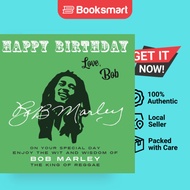 Happy Birthday―Love, Bob: On Your Special Day, Enjoy the Wit and Wisdom of Bob Marl - 9781915393647
