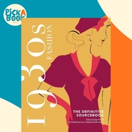 1930s Fashion: The Definitive Sourcebook by Charlotte Fiell (UK edition, hardcover)